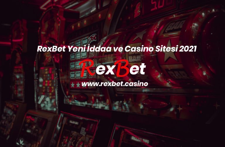 RexBet Yeni İddaa ve Casino Sitesi 2021