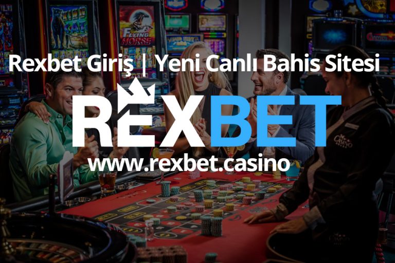 Rexbet Giriş | Yeni Canlı Bahis Sitesi
