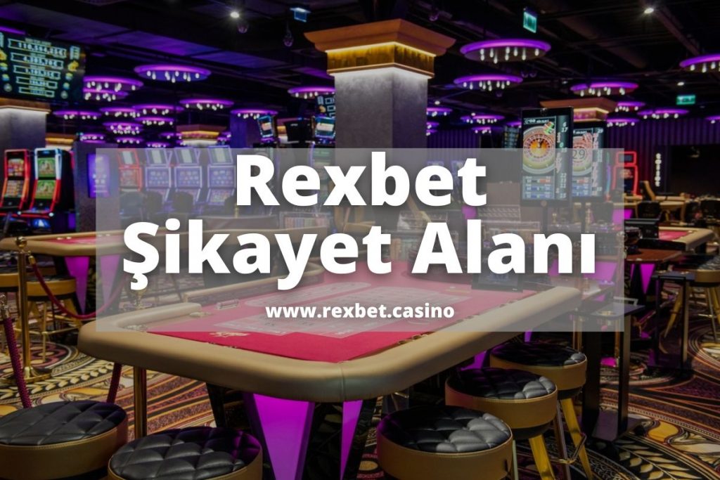 Rexbetsikayetalani-rexbetsikayet-rexbet